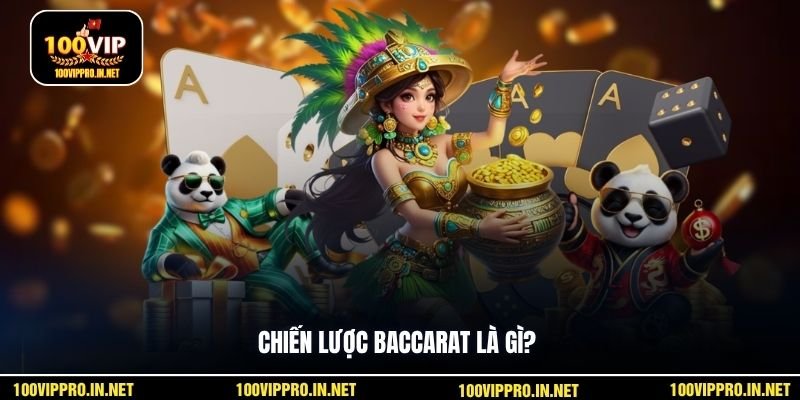 Chiến lược baccarat là gì?