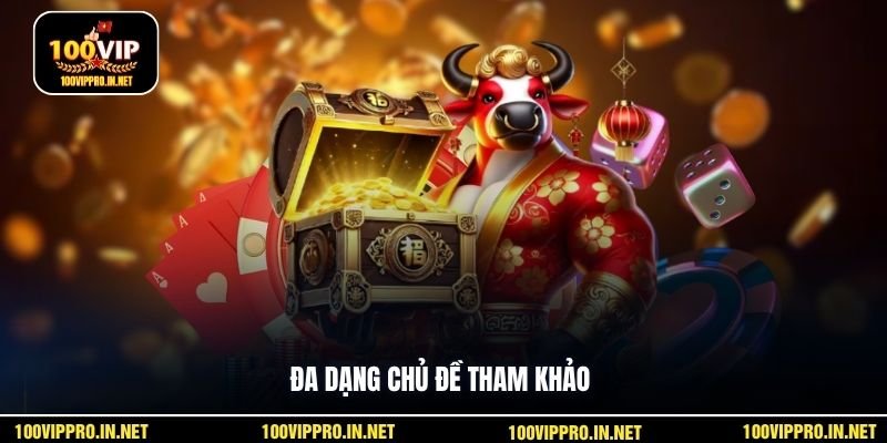 Đa dạng chủ đề tham khảo