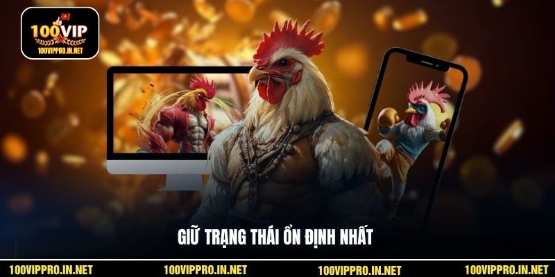 Giữ trạng thái ổn định nhất