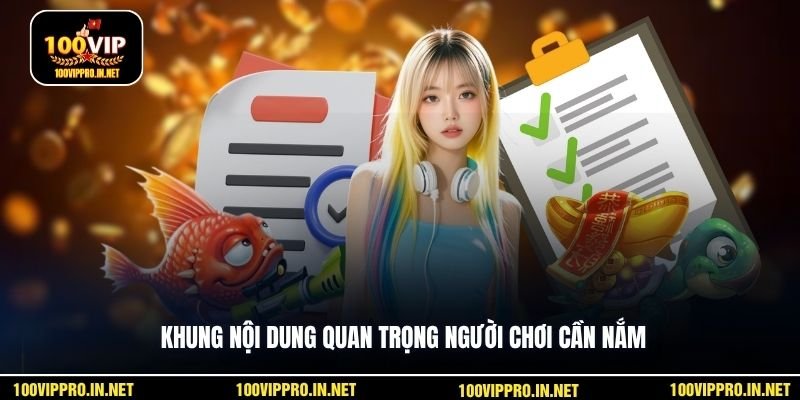 Khung nội dung quan trọng người chơi cần nắm