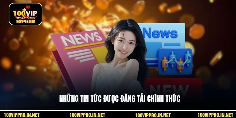 Những tin tức được đăng tải chính thức