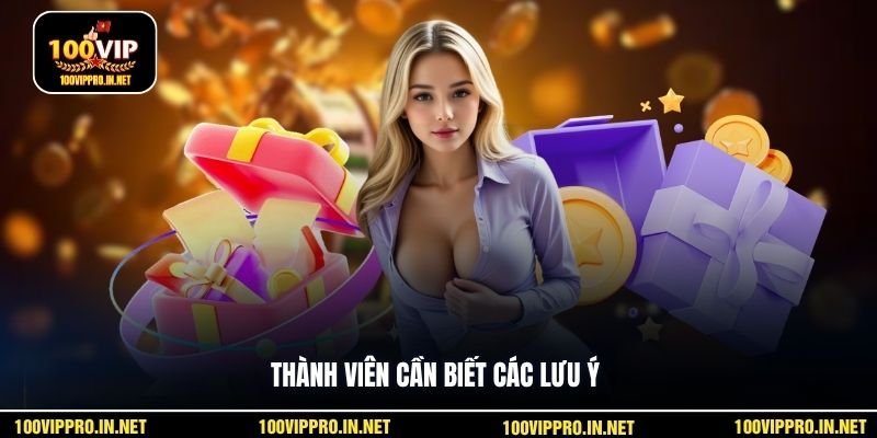 Thành viên cần biết các lưu ý